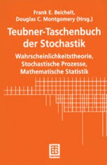 Teubner-Taschenbuch der Stochastik: Wahrscheinlichkeitstheorie, Stochastische Prozesse, Mathematische Statistik