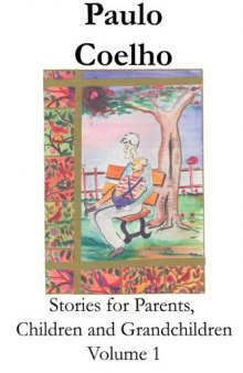 Stories for Parents, Children and Grandchildren - Volume 1
