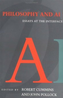 Philosophy and AI: Essays at the Interface