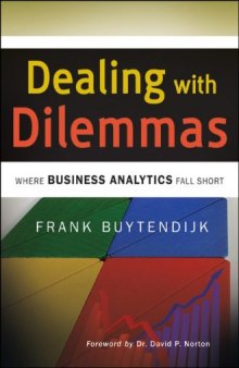 Dealing with Dilemmas: Where Business Analytics Fall Short