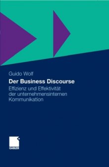 Der Business Discourse: Effizienz und Effektivität der unternehmensinternen Kommunikation