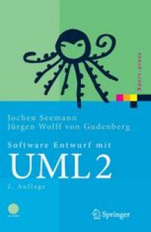 Software-Entwurf mit UML 2: Objektorientierte Modellierung mit Beispielen in Java