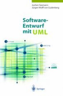 Software-Entwurf mit UML: Objektorientierte Modellierung mit Beispielen in Java