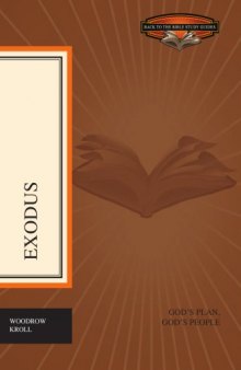 Exodus: God's Plan, God's People (Back to the Bible Study Guides)