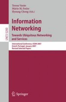 Information Networking. Towards Ubiquitous Networking and Services: International Conference, ICOIN 2007, Estoril, Portugal, January 23-25, 2007. Revised Selected Papers
