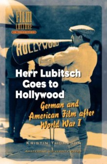 Herr Lubitsch Goes to Hollywood: German and American Film after World War I 