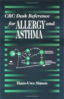 CRC Desk Reference for Allergy and Asthma (Crc Desk Reference Series)