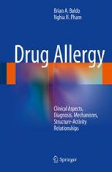 Drug Allergy: Clinical Aspects, Diagnosis, Mechanisms, Structure-Activity Relationships