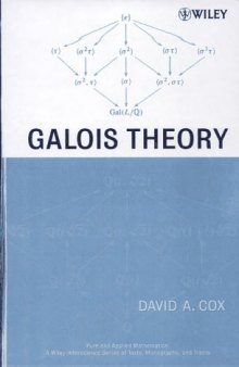 Galois Theory (Pure and Applied Mathematics: A Wiley Series of Texts, Monographs and Tracts)  