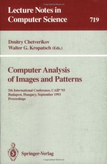Computer Analysis of Images and Patterns: 5th International Conference, CAIP'93 Budapest, Hungary, September 13–15, 1993 Proceedings
