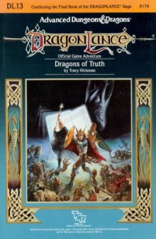 Dragons of Truth (Advanced Dungeons & Dragons Dragonlance Module DL13)