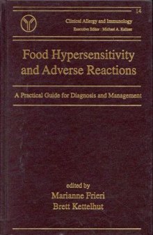 Food Hypersensitivity and Adverse Reactions : A Practical Guide for Diagnosis and Management (Clinical Allergy and Immunology, 14)