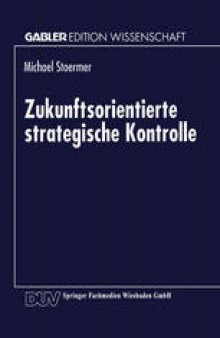 Zukunftsorientierte strategische Kontrolle