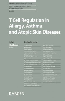 T Cell Regulation in Allergy, Asthma and Atopic Skin Diseases (Chemical Immunology)