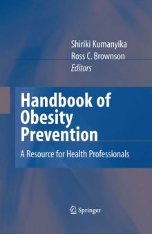 Handbook of obesity prevention. A resource for health professionals