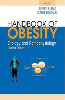 Handbook of Obesity: Etiology and Pathophysiology, Second Edition