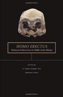 Homo erectus: Pleistocene Evidence from the Middle Awash, Ethiopia (The Middle Awash Series)