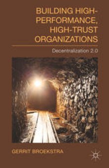 Building High-Performance, High-Trust Organizations: Decentralization 2.0