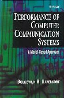 Performance of computer communication systems : a model-based approach