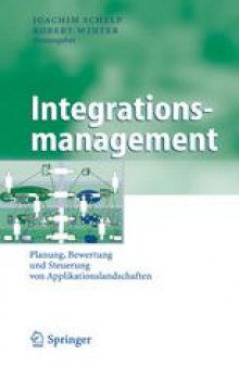 Integrations-management: Planung, Bewertung und Steuerung von Applikationslandschaften