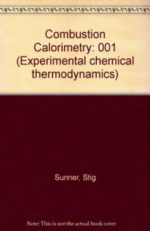 Combustion Calorimetry. Experimental Chemical Thermodynamics