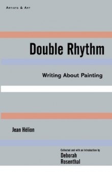Double rhythm : writings about painting