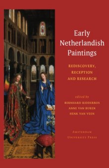 Early Netherlandish Paintings: Rediscovery, Reception, and Research
