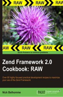 Zend Framwork 2.0 Cookbook. RAW