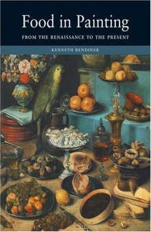 Food in Painting: From the Renaissance to the Present