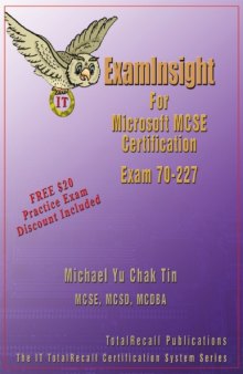 Examinsight for Internet Security and Acceleration (ISA) Server 2000 Enterprise Edition: Examination 70-227, Installing Configuring, and Administering Microsoft Internet Security and Acceleration Server 2000, Enterprise Edition