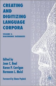 Creating and Digitizing Language Corpora, Volume 2: Diachronic Databases
