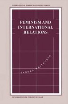 Feminism and International Relations: Towards a Political Economy of Gender in Interstate and Non-Governmental Institutions