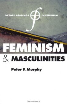 Feminism and Masculinities (Oxford Readings in Feminism)