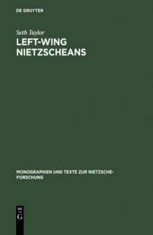 Left-Wing Nietzscheans: The Politics of German Expressionism. 1910-1920