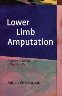 Lower Limb Amputation: A Guide to Living a Quality Life