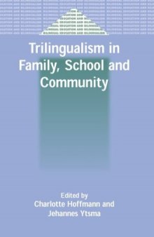 Trilingualism in Family, School and Community 