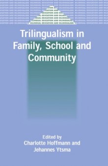 Trilingualism in family, school, and community