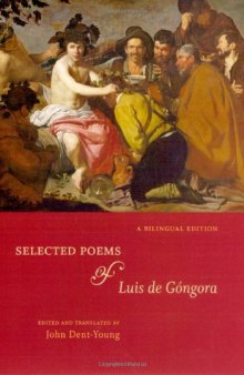 Selected Poems of Luis de Gongora: A Bilingual Edition (Spanish Edition)