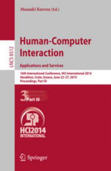Human-Computer Interaction. Applications and Services: 16th International Conference, HCI International 2014, Heraklion, Crete, Greece, June 22-27, 2014, Proceedings, Part III