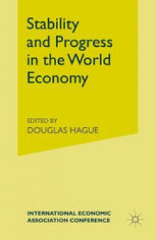 Stability and Progress in the World Economy: The First Congress of the International Economic Association