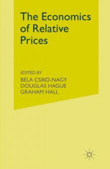 The Economics of Relative Prices: Proceedings of a Conference held by the International Economic Association in Athens, Greece