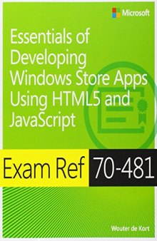 Exam Ref 70-481 Essentials of Developing Windows Store Apps Using HTML5 and JavaScript