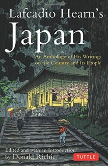 Lafcadio Hearn's Japan : an anthology of his writings on the country and it's people