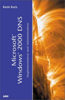 Microsoft Windows 2000 DNS: Implementation and Administration (White Book)
