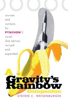 A Gravity's rainbow companion : sources and contexts for Pynchon's novel