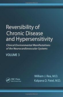 Reversibility of Chronic Disease and Hypersensitivity, Volume 3: Clinical Environmental Manifestations of the Neurocardiovascular Systems