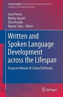Written and Spoken Language Development across the Lifespan: Essays in Honour of Liliana Tolchinsky