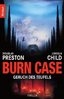Burn Case: Geruch des Teufels (Special Agent Pendergast, Band 5)