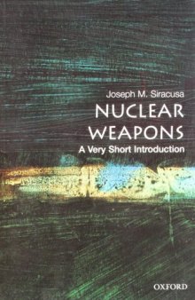 Nuclear Weapons: A Very Short Introduction