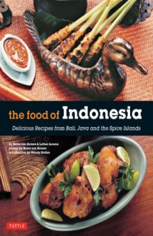 The Food of Indonesia  Delicious Recipes from Bali, Java and the Spice Islands